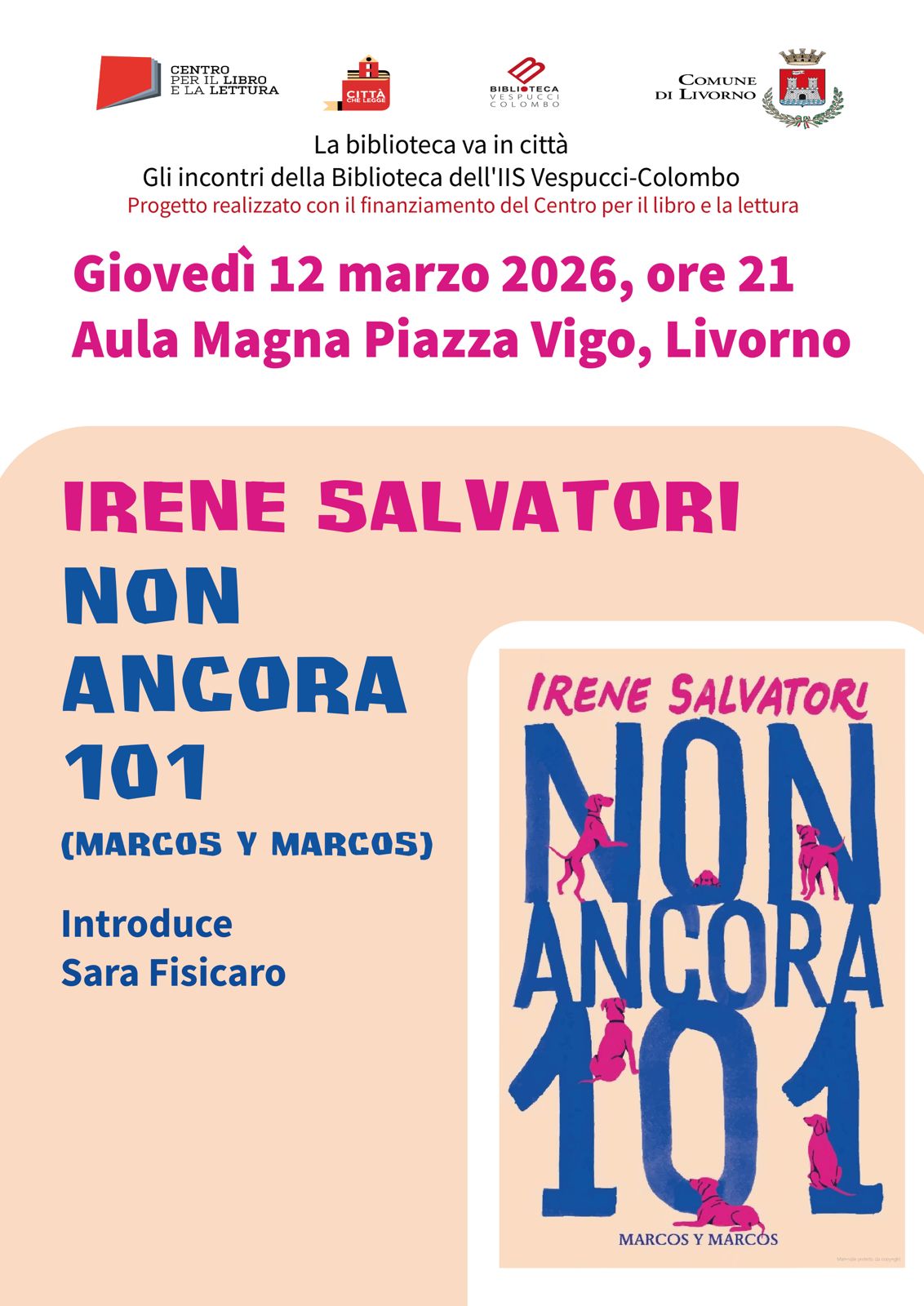 Presentazione del libro: &ldquo;Non ancora 101&rdquo;, di Irene Salvatori
