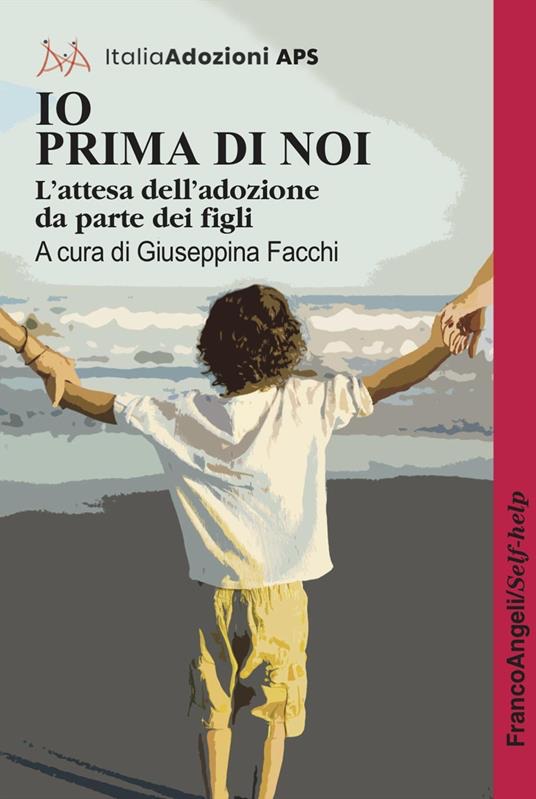 Presentazione libro : "Io prima di noi. L'attesa dell'adozione da parte dei figli"